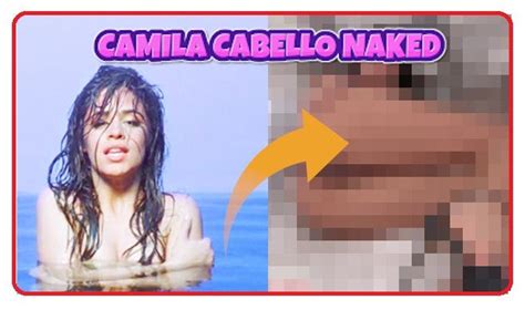 nude camila cabello|CAMILA CABELLO Nude